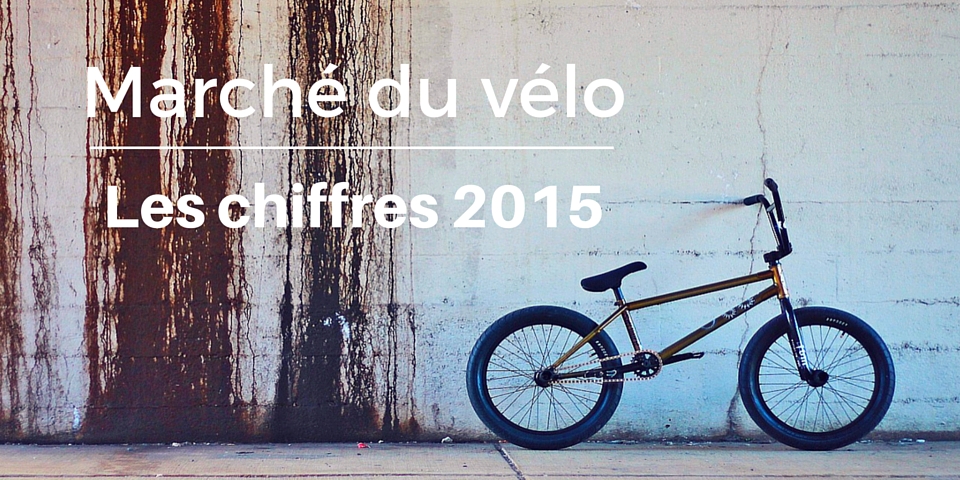 le marché du vélo - les chiffres de 2015