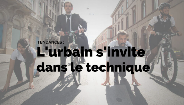 L'urbain s'invite dans le technique