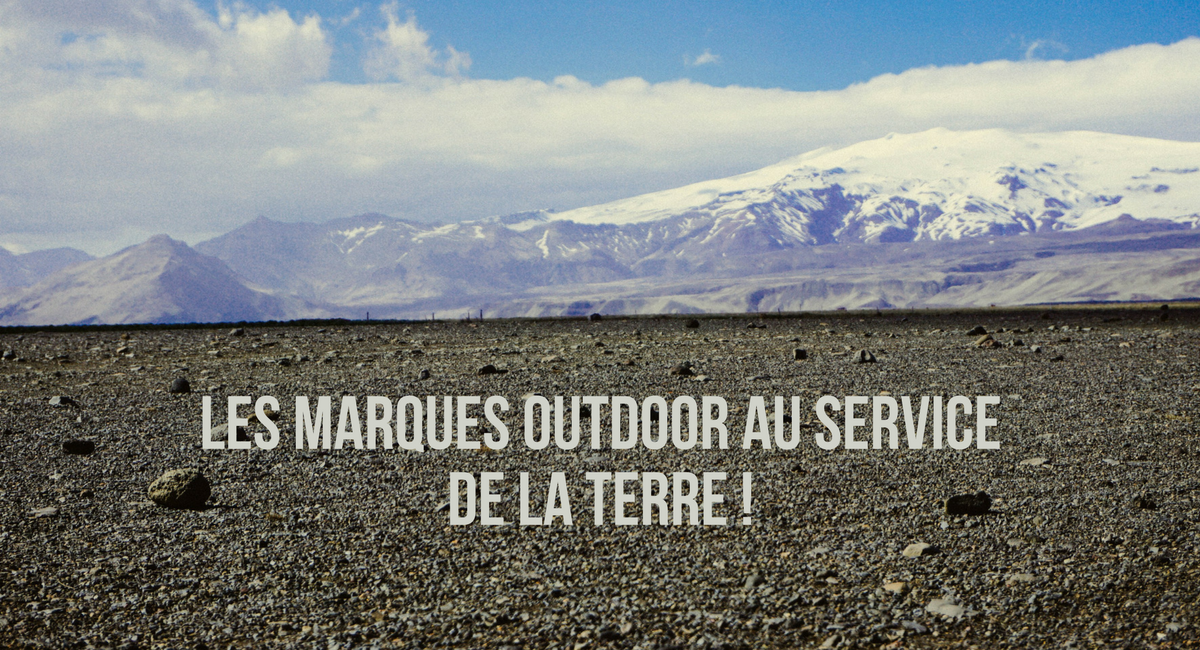 Les marques outdoor au service de la Terre !